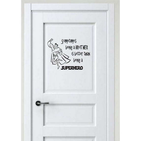 Sometimes A Brother Is Better Than Being A Superhero Quote Family Cartoon Siblings Bedroom Custom Wall Decal Vinyl Peel & Stick Sticker 18 Inches X 18 Inches