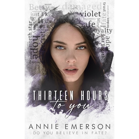 Thirteen Hours To You