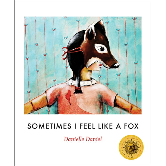 Sometimes I Feel Like Sometimes I Feel Like a Fox, Book 1, (Paperback)