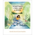 thumbnail image 1 of Sometimes I Feel Like Sometimes I Feel Like a River, Book 2, (Hardcover), 1 of 1