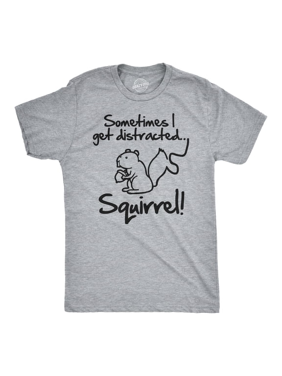Sometimes I Get Distracted Squirrel T Shirt Funny Animal Shirt Graphic Tees
