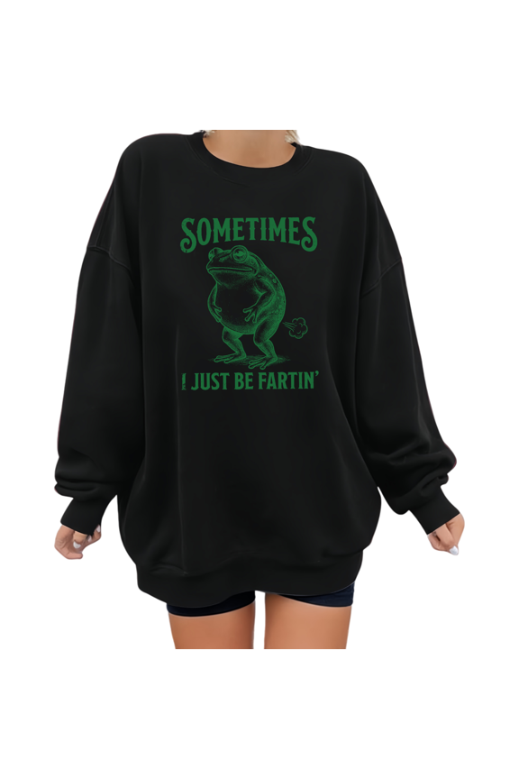 Sometimes I Just Be Fartin'Graphic Tees T Shirt Funny Frog Humor Design Trendy Tops Round-neck long-sleeved Black S-3XL