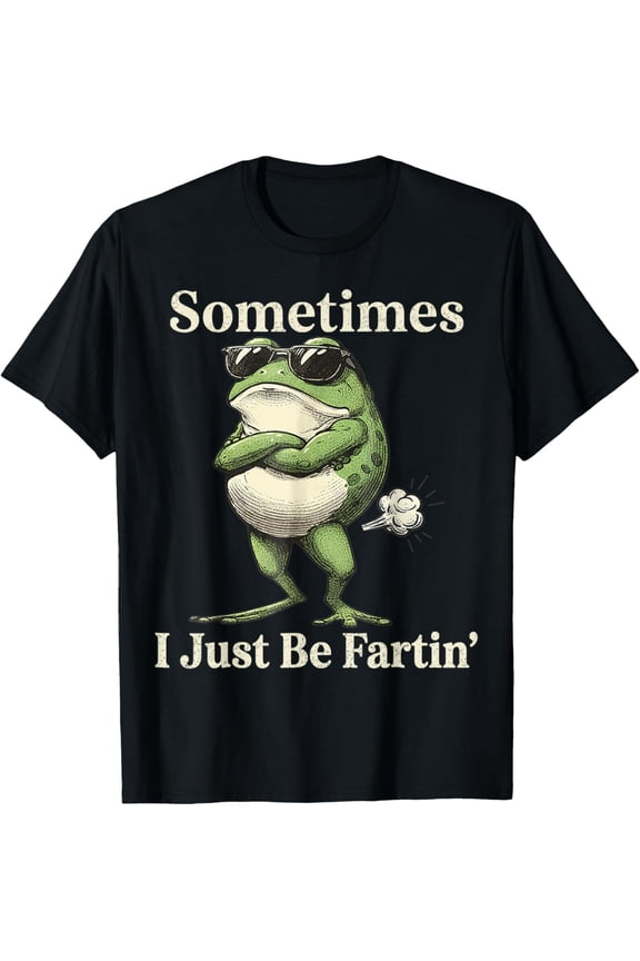 Sometimes I Just Be Farting Funny Vintage Frog Graphic T-Shirt Shirts
