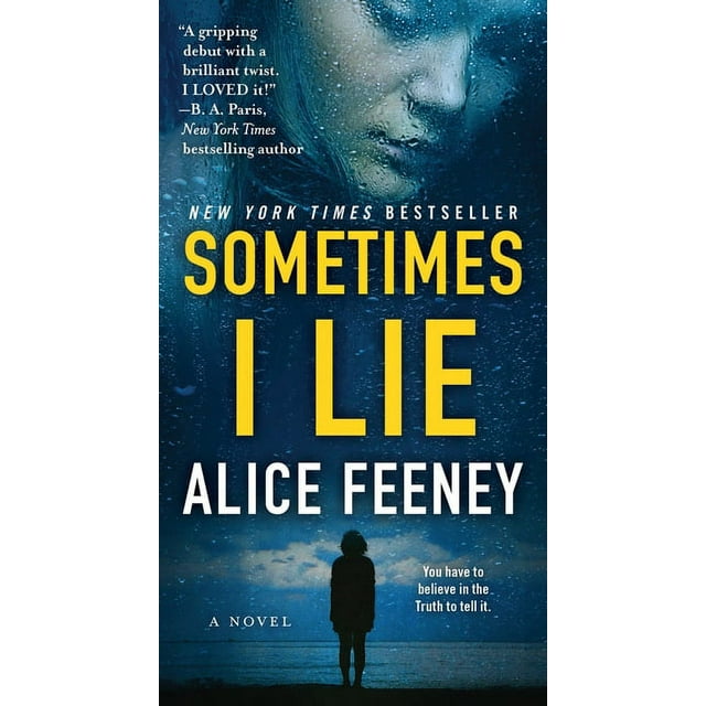 Sometimes I Lie : A Novel (Paperback)