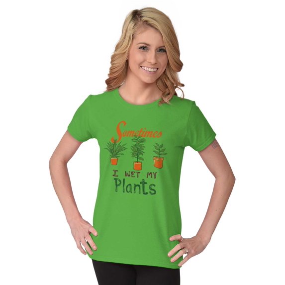 Sometimes I Wet My Plants Garden Joke Womens Slim Fit Graphic Tee Brisco Brands S