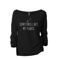 thumbnail image 1 of Sometimes I Wet My Plants Women's Fashion Slouchy 3/4 Sleeves Raglan Lightweight Sweatshirt Black 2X-Large, 1 of 3