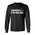 thumbnail image 1 of Sometimes It Be Like That Adult Long Sleeve T-shirt, 1 of 3
