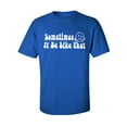 thumbnail image 1 of Sometimes It Be Like That Adult Short Sleeve T-shirt, 1 of 4