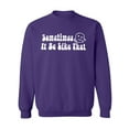 thumbnail image 1 of Sometimes It Be Like That Crewneck Sweatshirt, 1 of 3
