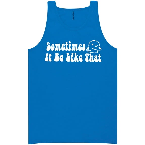 Sometimes It Be Like That Neon Tank Top