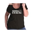 thumbnail image 1 of Sometimes It Be Like That Womens Plus Size Scoopneck Tee, 1 of 1