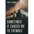 thumbnail image 1 of Sometimes It Causes Me to Tremble, (Paperback), 1 of 1