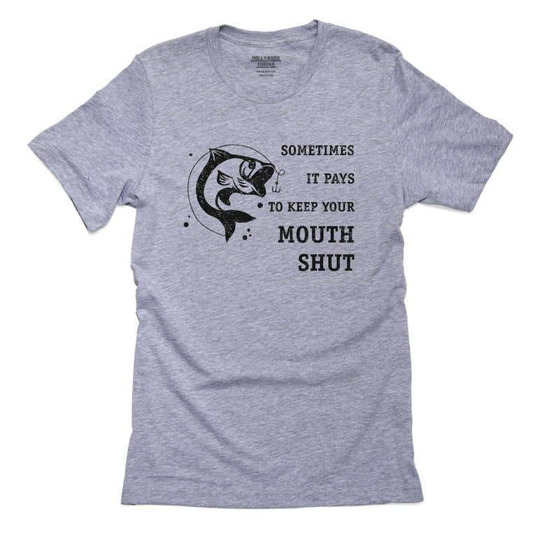 Sometimes It Pays To Keep Your Mouth Shut - Fishing Men's Grey T