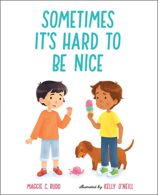 Sometimes It's Hard to Be Nice, (Paperback)