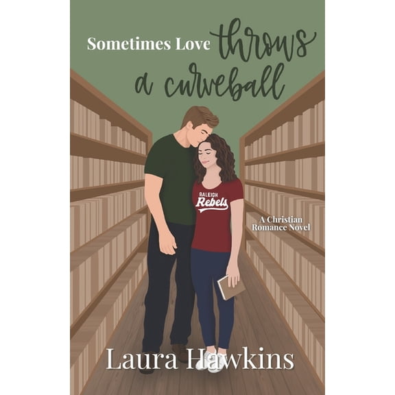 Sometimes Love... Sometimes Love Throws a Curveball, Book 2, (Paperback)