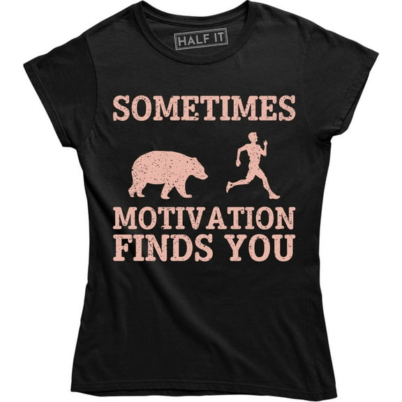 Sometimes Motivation Finds You - Funny Animal Bear Chasing Women's T-Shirt
