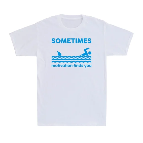 Sometimes Motivation Finds You Funny Swimming Shark Graphic Unisex T-Shirt