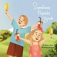 thumbnail image 1 of Sometimes Popsicles Break, (Paperback), 1 of 1