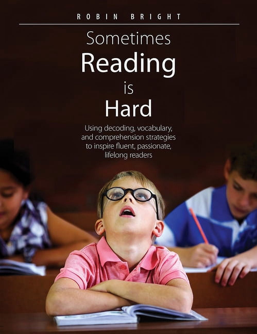 Sometimes Reading Is Hard: Using Decoding, Vocabulary, and ...