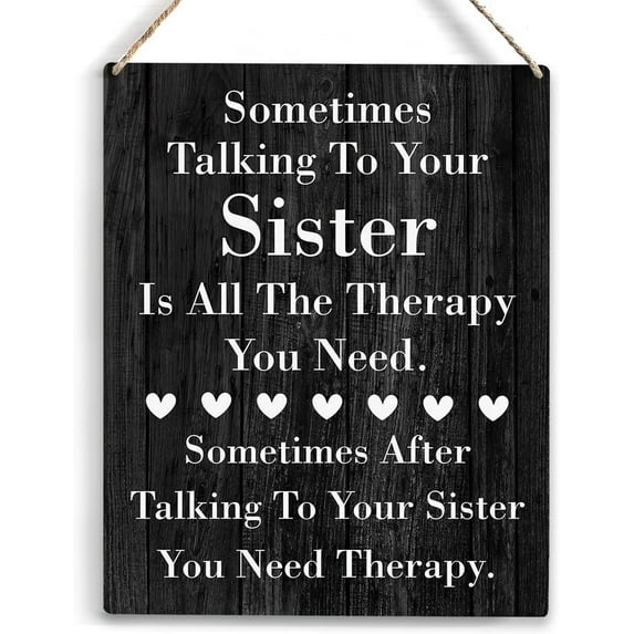 Sometimes Talking to Your Sister Wood Sign Rustic Sister Wooden Hanging Plaque for Home Wall Art Decoration 8x10 Inch Present