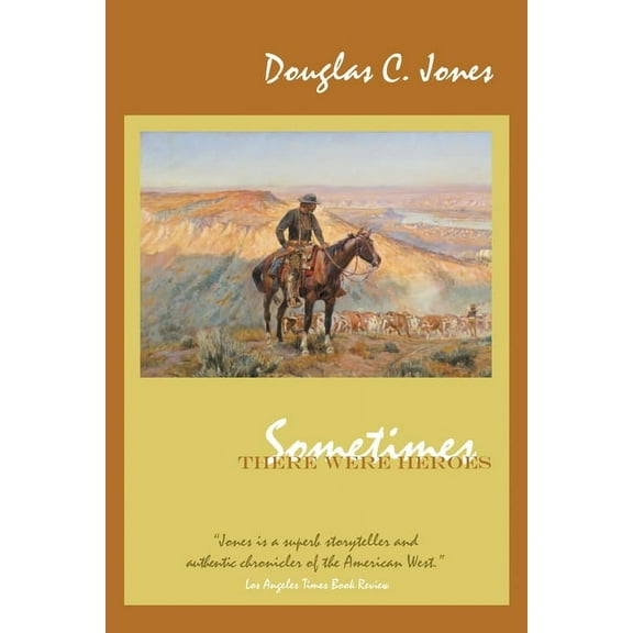 Sometimes There Were Heroes (Paperback)