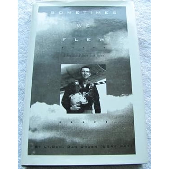 Pre-Owned Sometimes We Flew (Hardcover) 0963845535 9780963845535