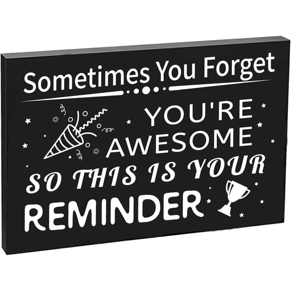 Sometimes You Forget You are Awesome Wooden Hanging Plaque Friendship Gift Sign Wall Art Decoration Inspirational Birthday Gift Sentimental Self Wall Home Sign Making DIY