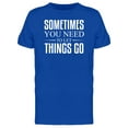 thumbnail image 1 of Sometimes You Need To Let Go T-Shirt Men -Image by Shutterstock, Male Small, 1 of 2