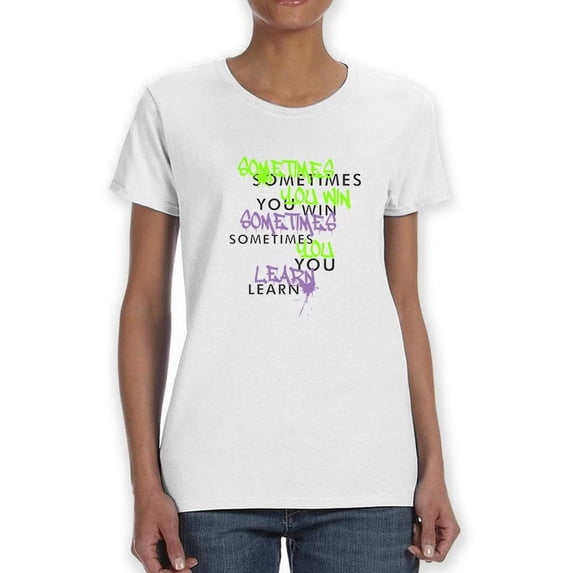 Sometimes You Win Banner Shaped T-Shirt Women -Image by Shutterstock, Female Medium