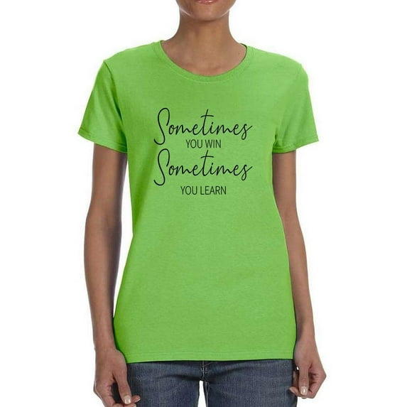 Sometimes You Win T-Shirt Women -Image by Shutterstock, Female 4X-Large