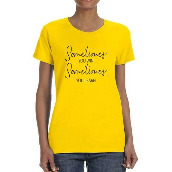 Sometimes You Win T-Shirt Women -Image by Shutterstock, Female XX-Large
