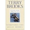 thumbnail image 1 of Pre-Owned Sometimes the Magic Works: Lessons from a Writing Life (Hardcover) 0345458281 9780345458285, 1 of 1