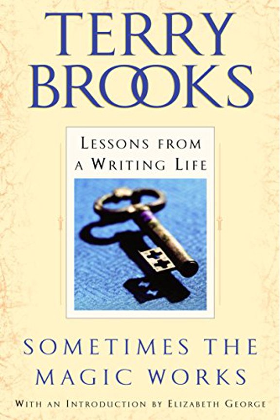 Pre-Owned Sometimes the Magic Works: Lessons from a Writing Life (Paperback) 0345465512 9780345465511