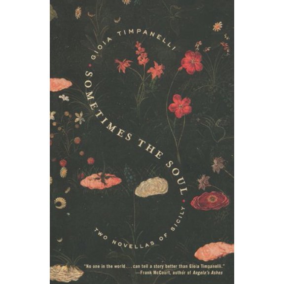 Pre-Owned Sometimes the Soul: Two Novellas of Sicily (Paperback) 0375707220 9780375707223