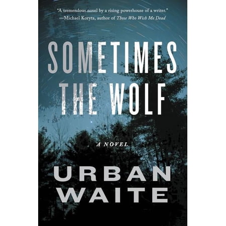 Sometimes the Wolf, (Paperback)