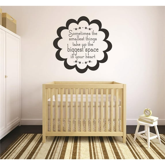 Sometimes the smallest things take up the biggest space in your heart Quote Decor Peel & Stick Sticker Vinyl Wall Decal 12x12 Inches