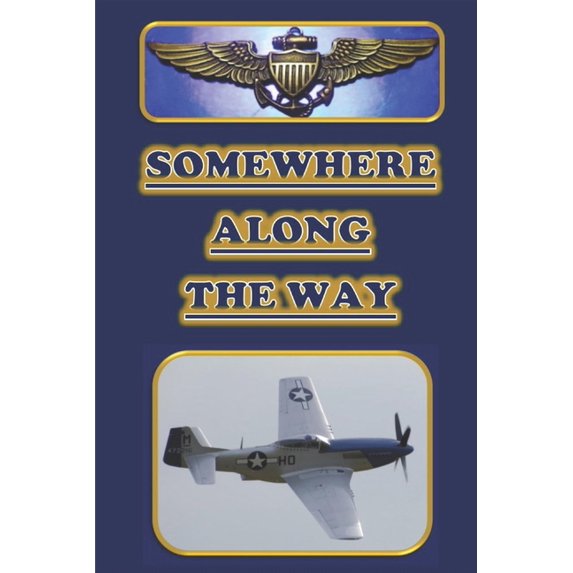 Somewhere Along The Way (Paperback)