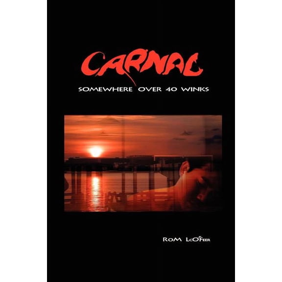 Somewhere Carnal Over 40 Winks, (Paperback)