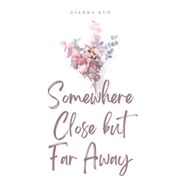 Somewhere Close but Far Away (Paperback)