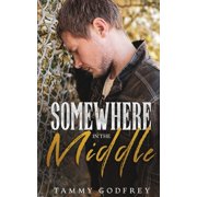 Somewhere In The Middle, (Paperback)