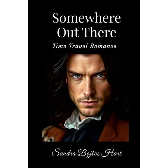 Somewhere Out There - Time Travel Romance, (Paperback)