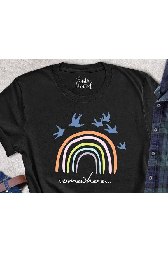 Somewhere Over The Rainbow Shirt,Shirt With Rainbow,Women,Cute Womens Shirt,Cute Rainbow Shirt,Summer Shirt,Trip Tee,Trend Shirt SWEATSHIRT All Size S-5XL