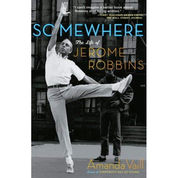 Pre-Owned Somewhere: The Life of Jerome Robbins (Paperback) 0767904214 9780767904216