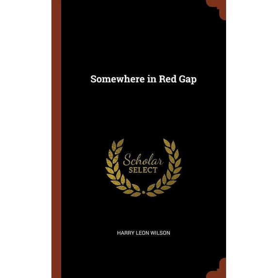 Somewhere in Red Gap (Hardcover)