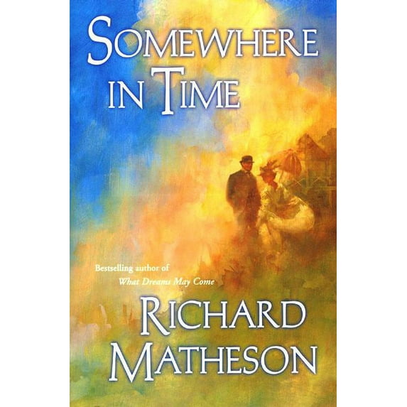 Somewhere in Time, (Paperback)