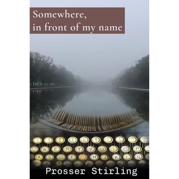 Pre-Owned Somewhere, in front of my name, (Paperback)