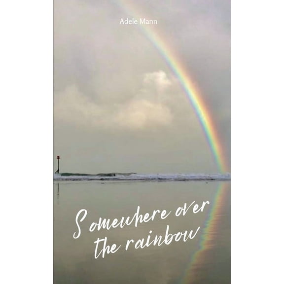 Somewhere over the rainbow, (Paperback)