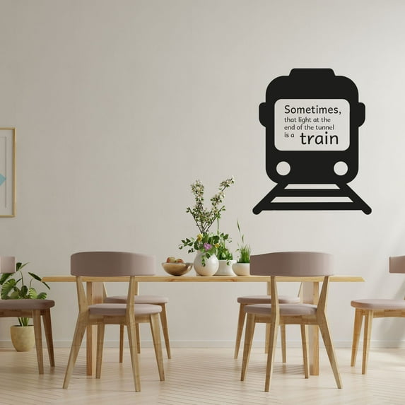 Someytimes That Light At The End Of The Tunnel Is A Train Vinyl Wall Sticker Wall Decal Wall Art Décor Home Room Kids Room Boys Girls Room Train Lover Living Room Decoration Size (10x8 inch)