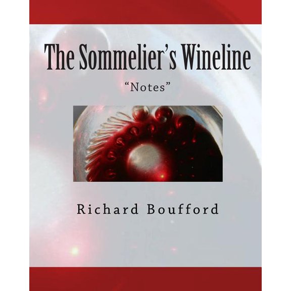 The Sommelier's Wineline: Notes, (Paperback)