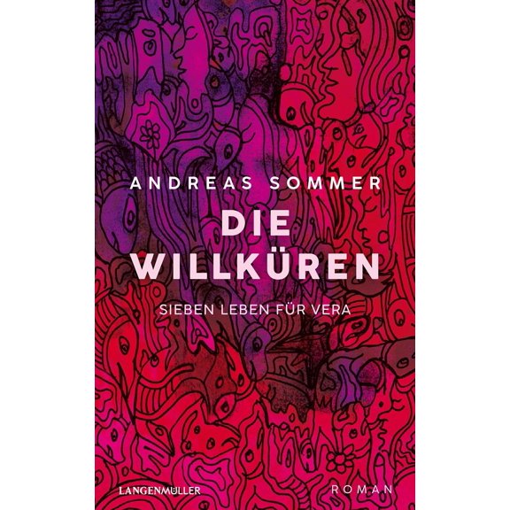 Sommer, A Die Willkren: Sieben Leben fr Vera (Paperback)